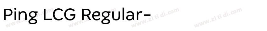 Ping LCG Regular字体转换 Ping LCG Regular字体转换